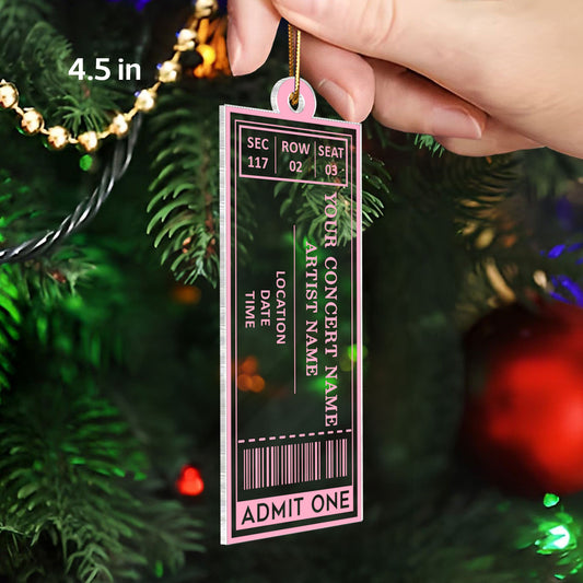 Favorite Music Concert Ticket - Personalized Acrylic Ornament - Christmas Gift For Music Lovers, Concert-Goers, Matching Ornaments For Friends, Family, Couple