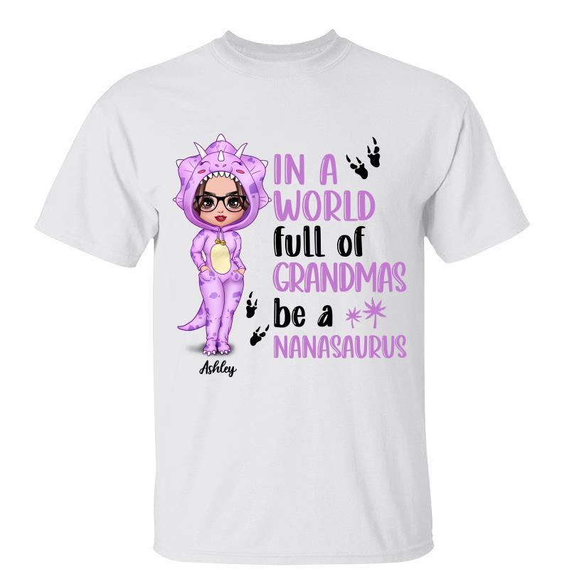 In A World Full Of Mom Grandma Dinosaur Costume Doll Personalized Shirt