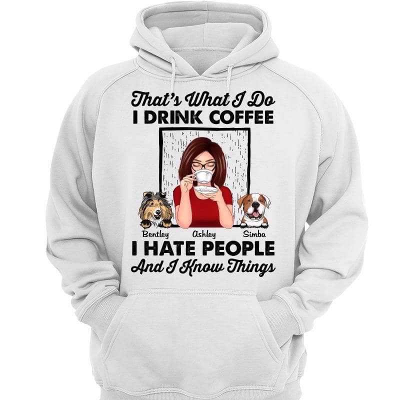 Dog Mom Drink Coffee Know Things Personalized Hoodie Sweatshirt