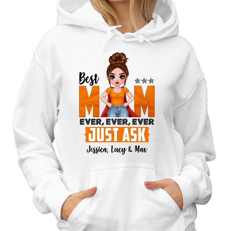 Best Mom Ever Strong Doll Just Ask Personalized Hoodie Sweatshirt