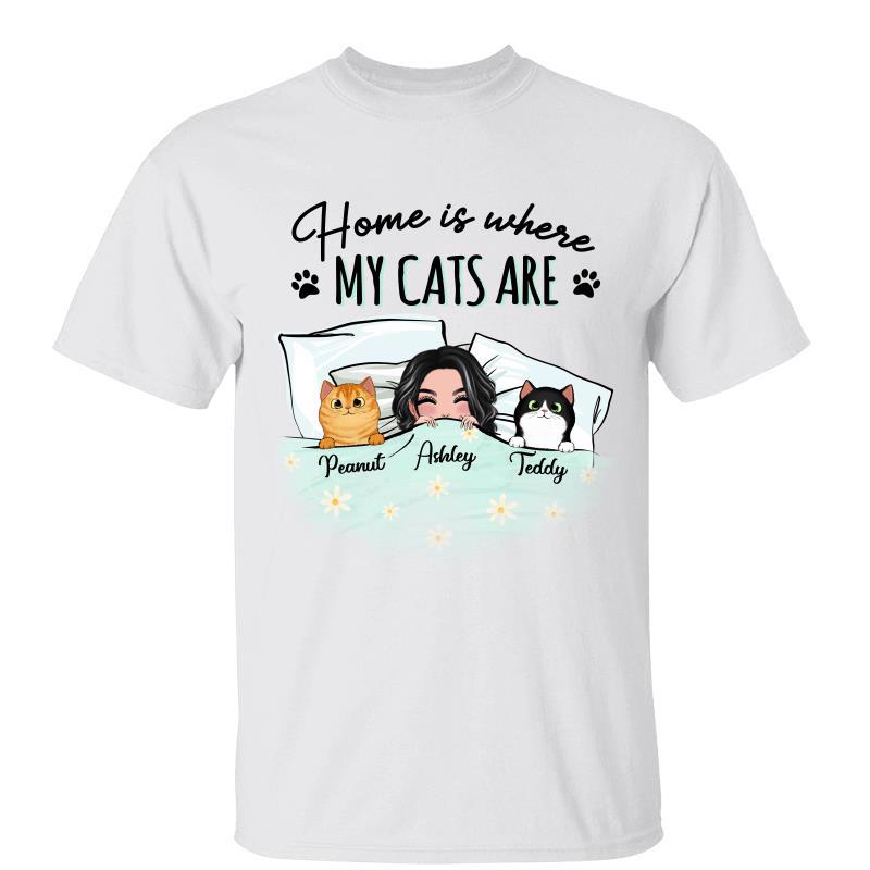Home Is Where My Cats Are Cat Mom Personalized Shirt