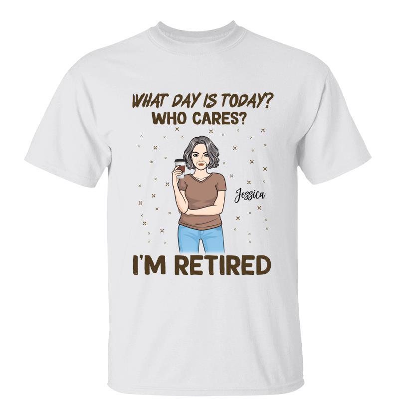I‘m Retired Drinking Woman Retirement Gift Personalized Shirt