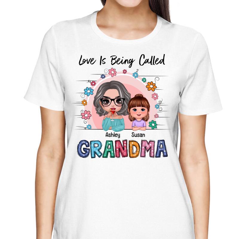 Love Is Being Called Grandma Doll Colorful Personalized Shirt