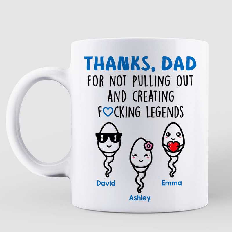 Thanks Dad For Not Pulling Out Little Cute Kids Personalized Mug