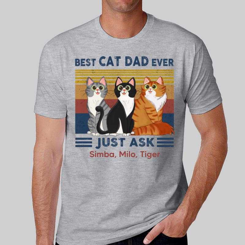 Best Cat Dad Mom Ever Just Ask Sitting Cat Cartoon Personalized Shirt