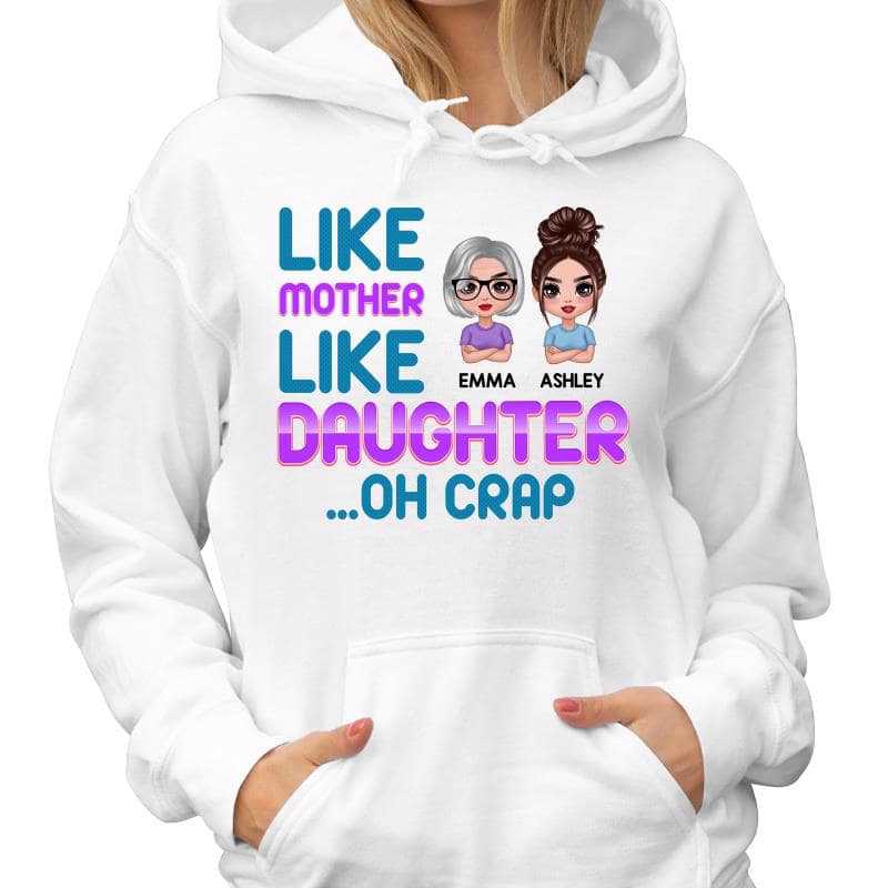 Like Mother Like Daughter Doll Oh Crap Personalized Hoodie Sweatshirt