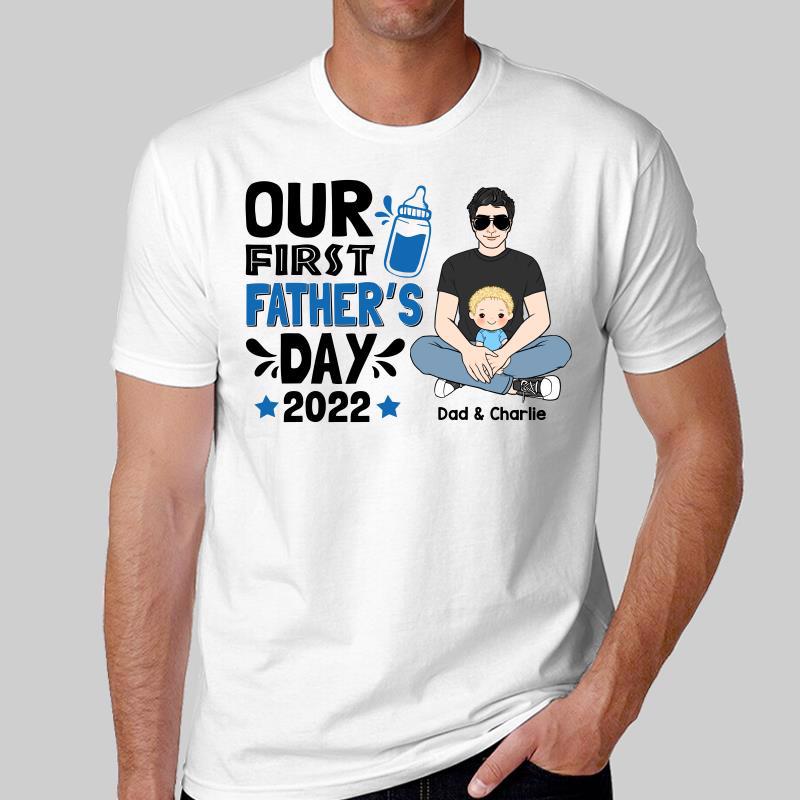 Our First Father‘s Day Man Sitting With Baby Gift Personalized Shirt