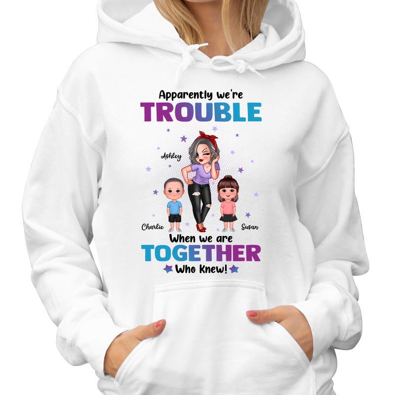 Trouble Together Sassy Grandma And Doll Grandkids Personalized Hoodie Sweatshirt