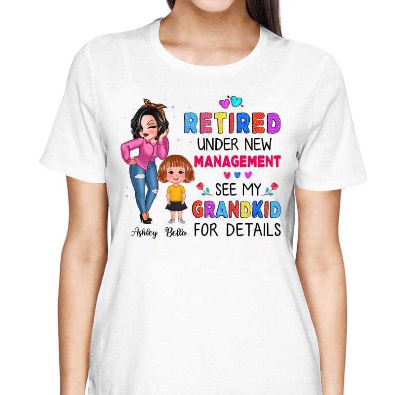 Grandma Retired Under New Management Personalized Shirt