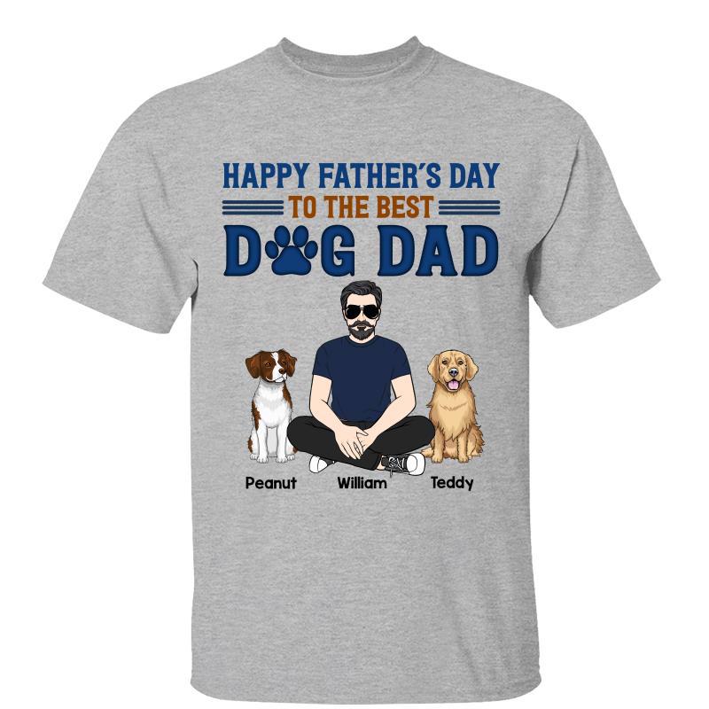 Dog Dad Man Sitting With Dogs Happy Father‘s Day Personalized Shirt