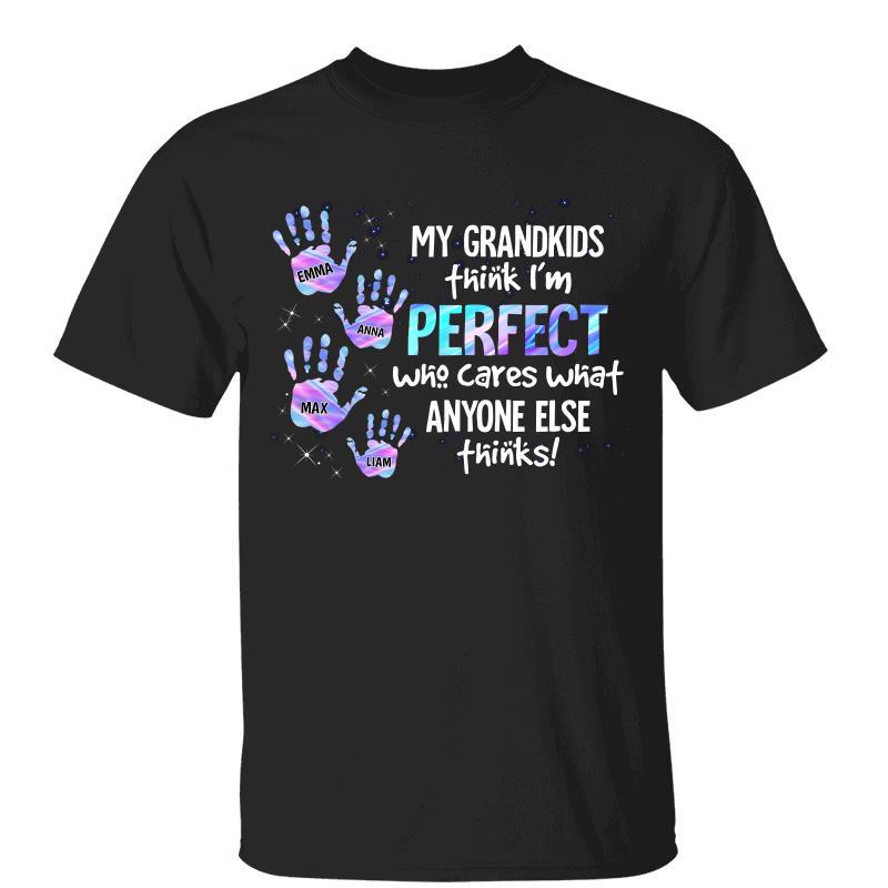 My Grandkids Think I‘m Perfect Personalized Shirt