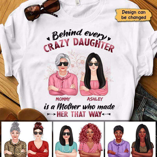 Apparel Behind Every Crazy Daughter Cool Mom Personalized Shirt - Test psnl Classic Tee / White Classic Tee / S