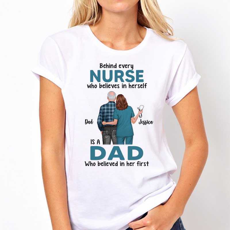 Apparel Behind Nurse Is Dad Personalized Shirt