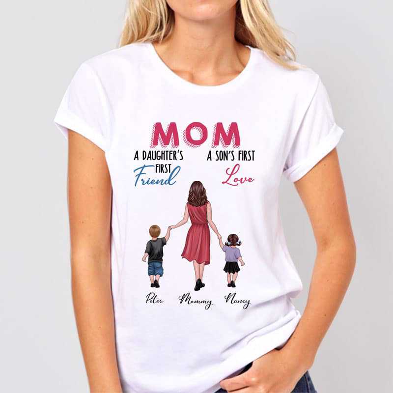 Apparel Mom Daughter 1st Friend Son First Love Personalized Shirt