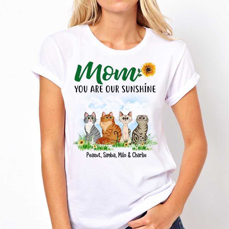 Apparel Mom You Are The Sunshine Sitting Cat Cartoon Personalized Shirt