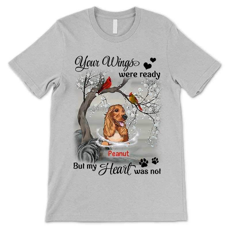 Apparel My Heart Was Not Ready Dogs Memorial Personalized Shirt