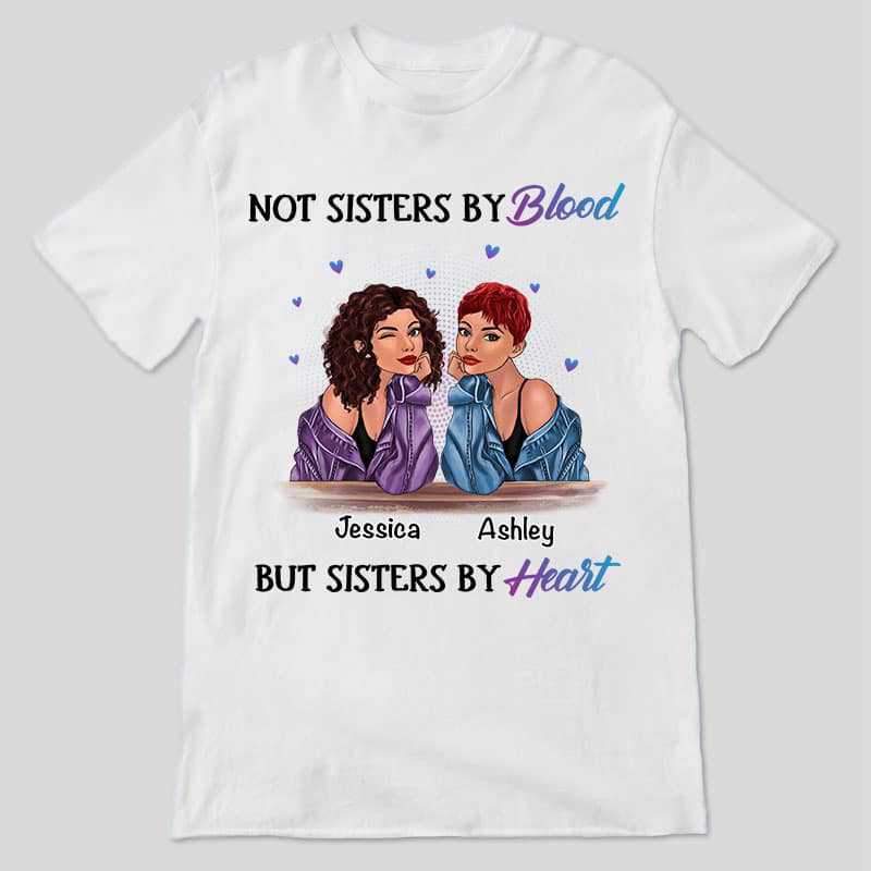 Apparel Not Sisters By Birth Fashion Girls Personalized Shirt