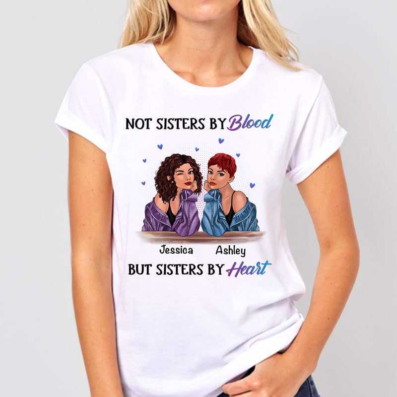 Apparel Not Sisters By Birth Fashion Girls Personalized Shirt