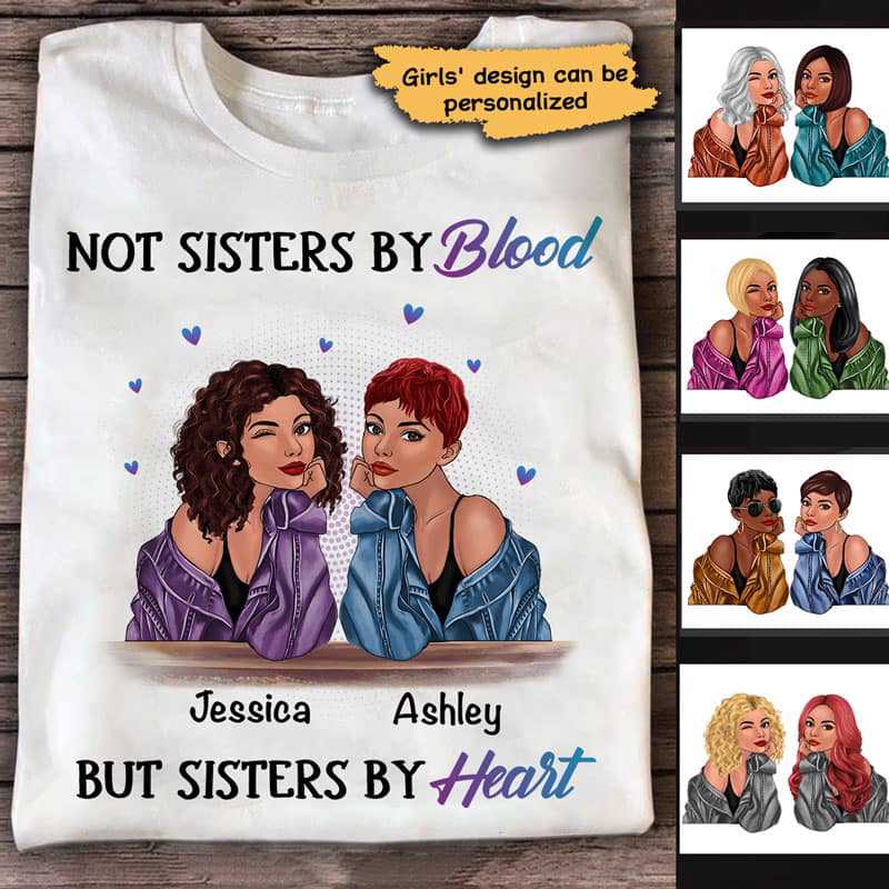 Apparel Not Sisters By Birth Fashion Girls Personalized Shirt Classic Tee / White Classic Tee / S