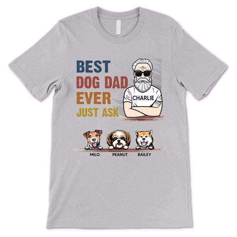 Apparel Old Man Best Dog Dad Ever Just Ask Personalized Shirt