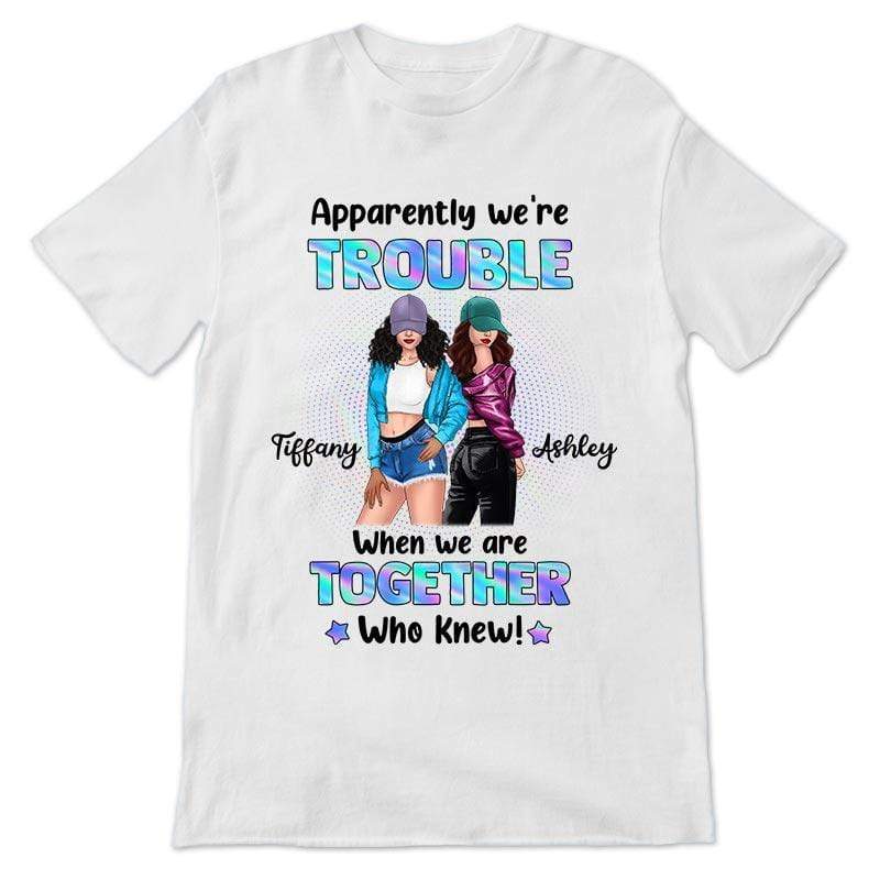 Apparel Posing Besties Trouble Together Personalized Shirt