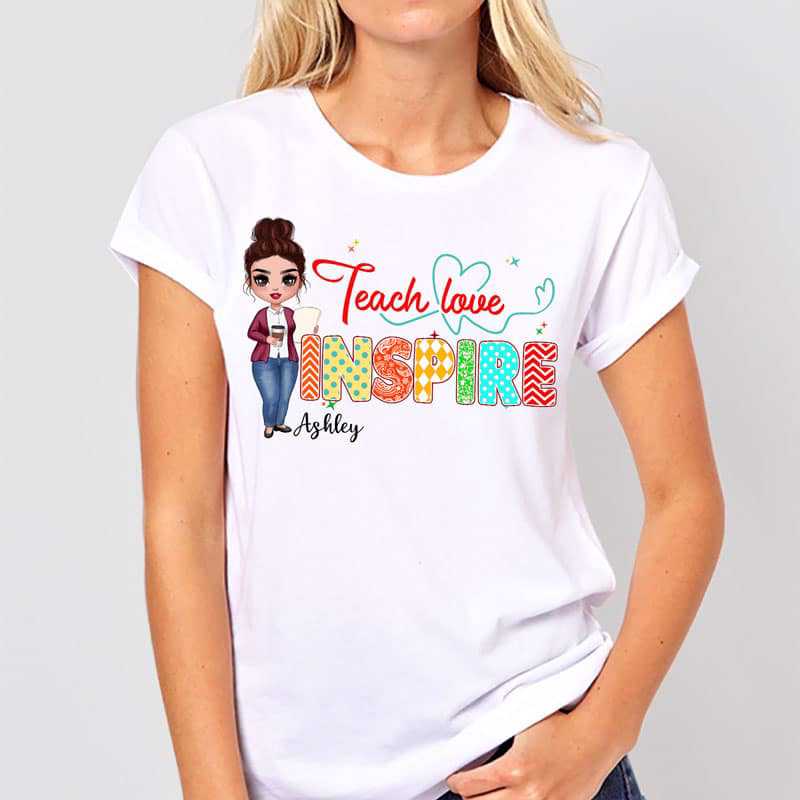 Apparel Teach Love Inspire Heart Pattern Doll Teacher Personalized Shirt
