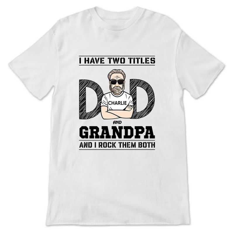 Apparel Two Titles Dad Grandpa Rock Both Personalized Shirt