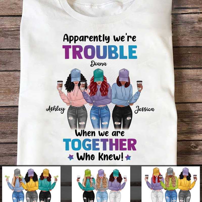 Apparel We're Trouble Besties Front View Personalized Shirt (3 Besties) Sweatshirt / Light Pink Sweatshirt / S