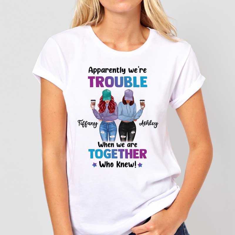 Apparel We're Trouble Besties Front View Personalized Shirt