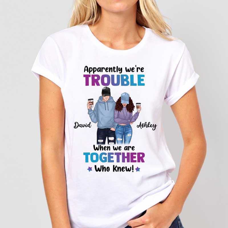 Apparel We're Trouble Besties Front View Personalized Shirt (Boy And Girl)