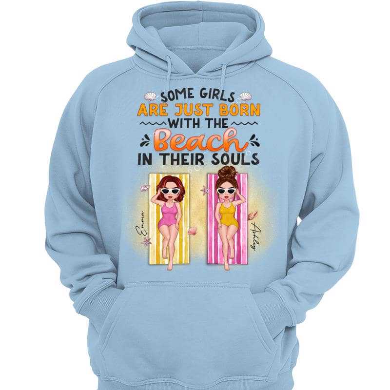 Born With Beach In Soul Besties Best Friend Summer Gift Personalized Hoodie Sweatshirt