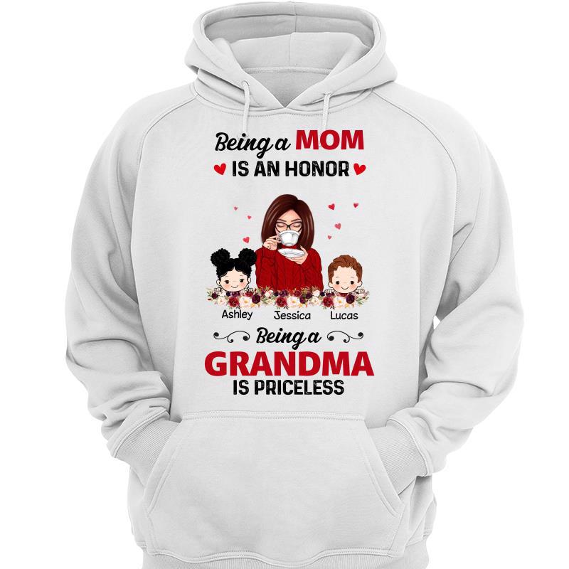 Being Mom Honor Being Grandma Priceless Gift Personalized Hoodie Sweatshirt