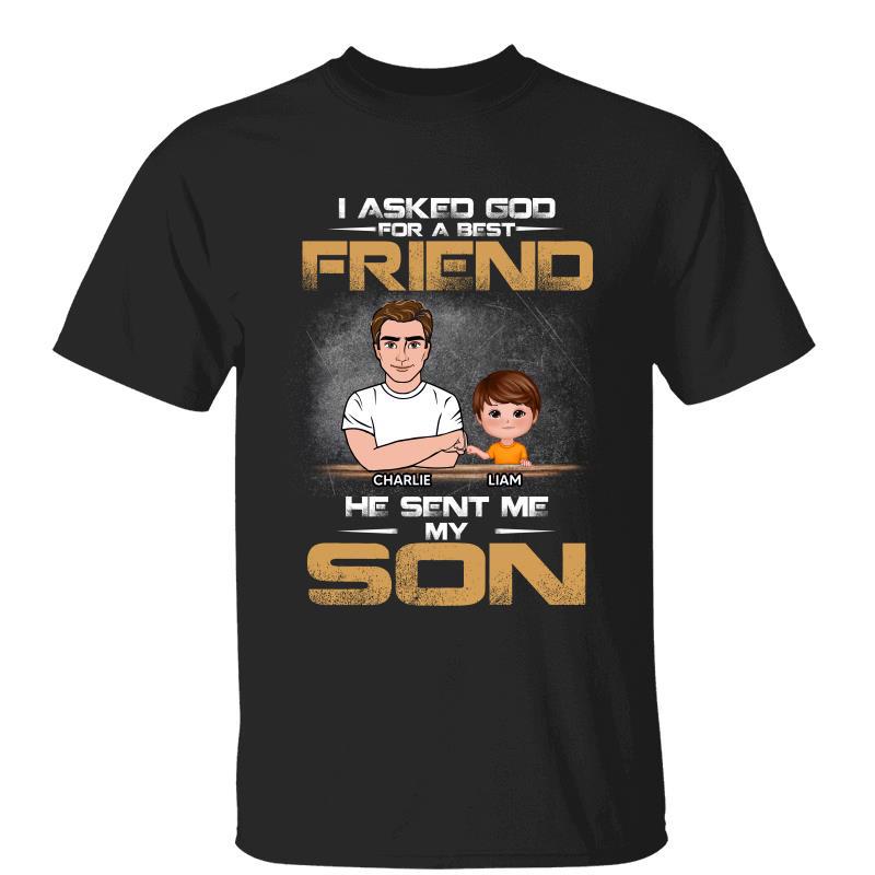 Dad Asked God For Angels Best Friends Personalized Shirt