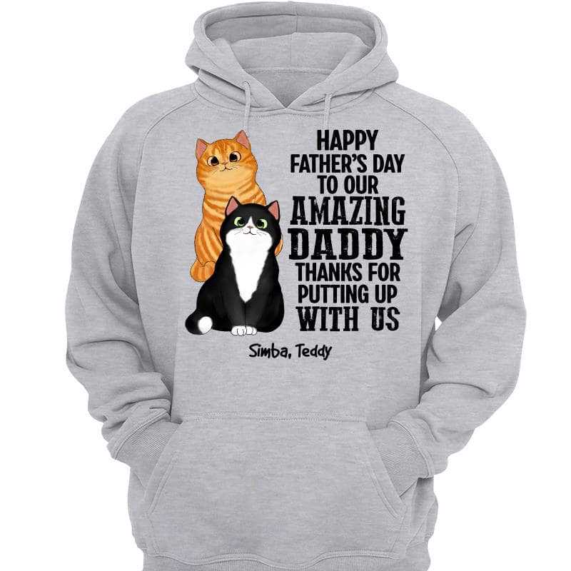 Thanks For Putting Up With Us Cat Dad Personalized Hoodie Sweatshirt