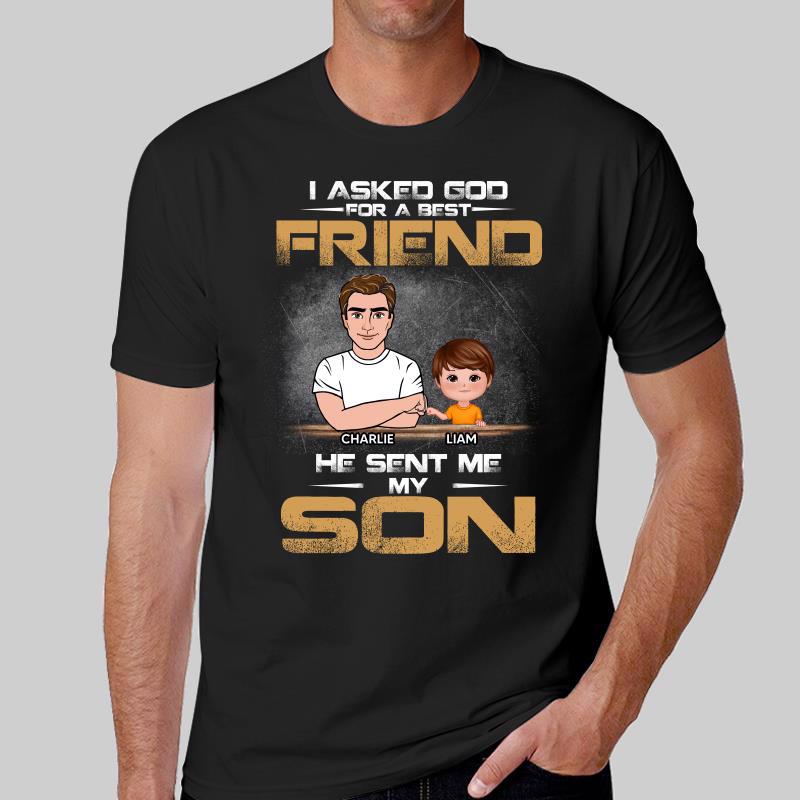 Dad Asked God For Angels Best Friends Personalized Shirt