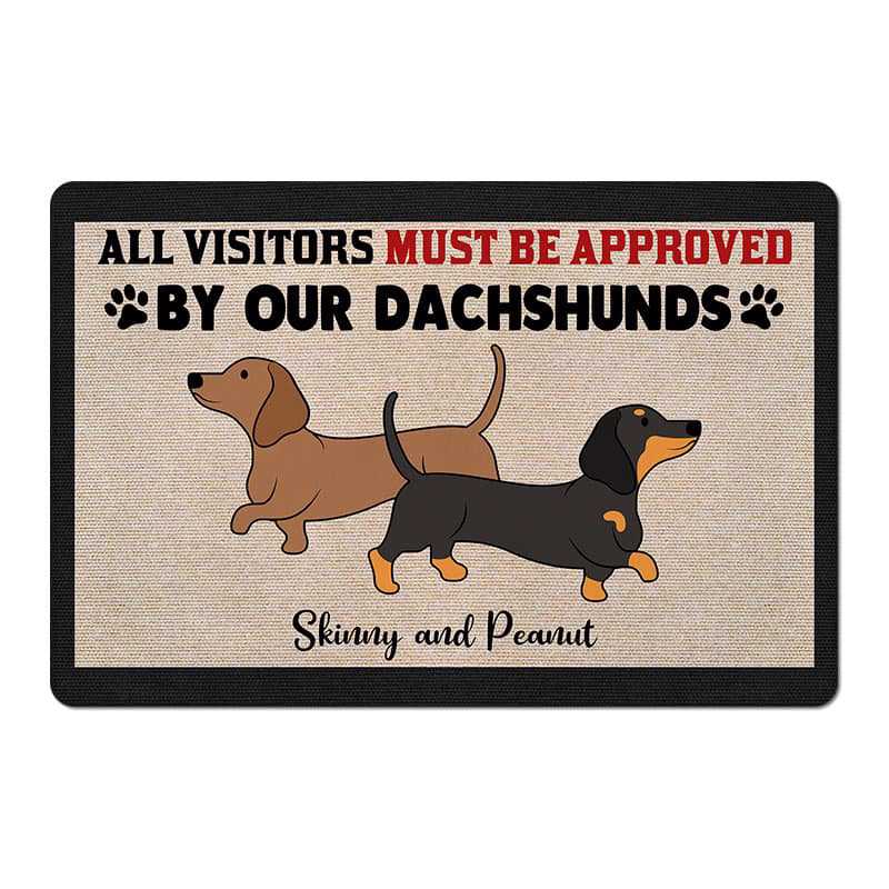 Doormat Visitors Must Be Approved By Dachshund Dogs Personalized Doormat