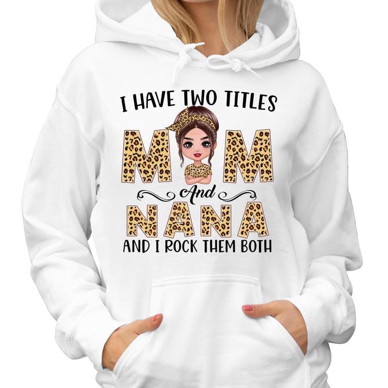 Hoodie & Sweatshirts Leopard Two Titles Mom Grandma Doll Woman Personalized Hoodie Sweatshirt