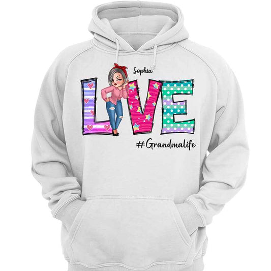 Hoodie & Sweatshirts Love Grandma Mom Auntie Life Sassy Woman Personalized Hoodie Sweatshirt Hoodie / White Hoodie / S