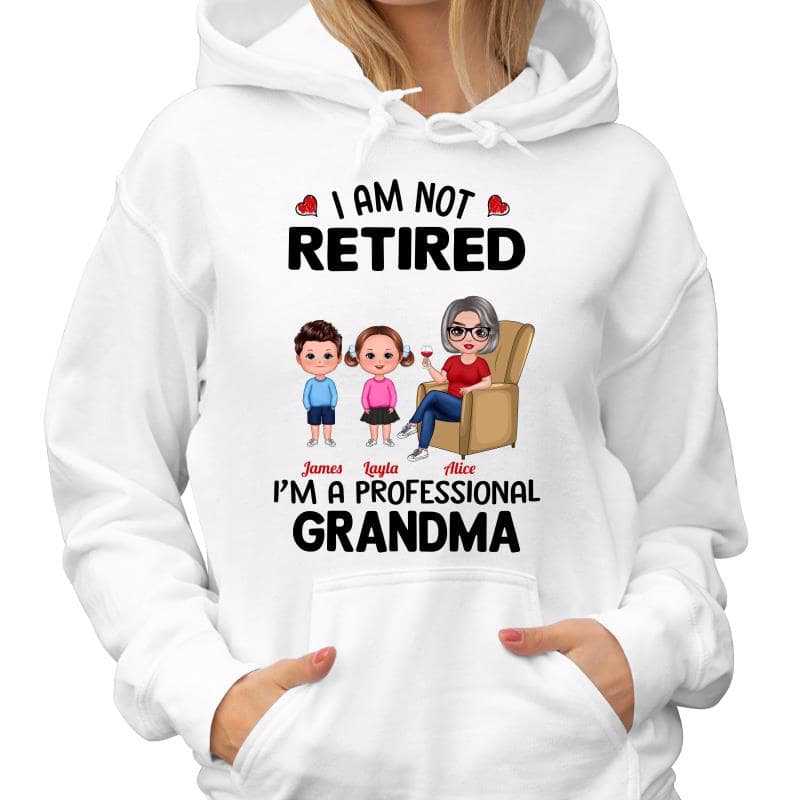 Hoodie & Sweatshirts Not Retired Professional Doll Grandma Personalized Hoodie Sweatshirt