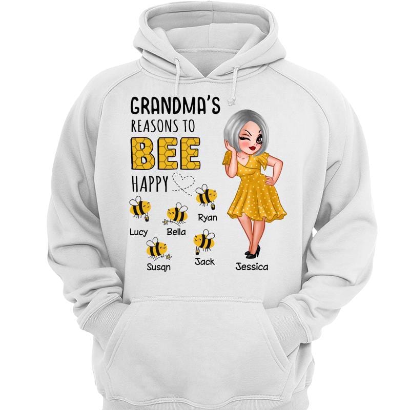 Hoodie & Sweatshirts Sassy Woman Mom Grandma Reason Bee Happy Personalized Hoodie Sweatshirt Hoodie / White Hoodie / S
