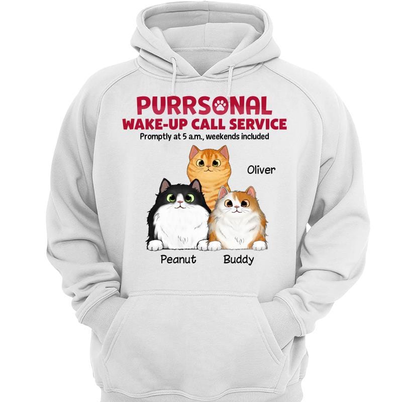 Hoodie & Sweatshirts Wake-up Call Service Fluffy Cats Funny Gift For Cat Lover Personalized Hoodie Sweatshirt Hoodie / White Hoodie / S