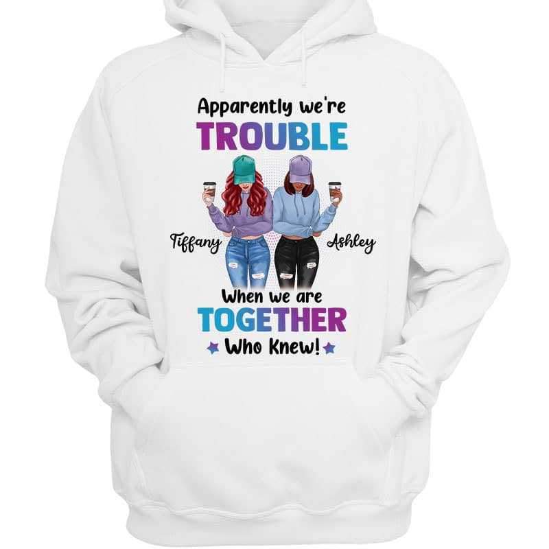 Hoodie We're Trouble Besties Front View Personalized Hoodie