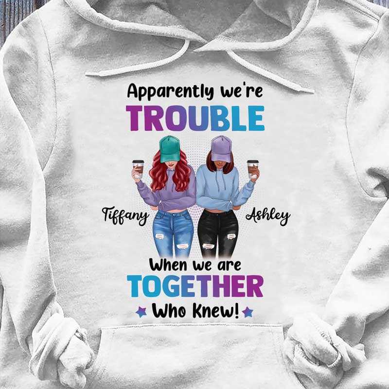 Hoodie We're Trouble Besties Front View Personalized Hoodie