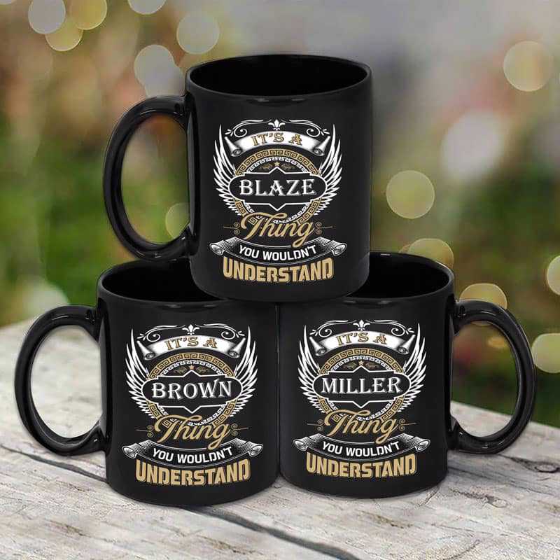 Mug A Thing You Wouldn‘t Understand Family Name Personalized Mug 11oz