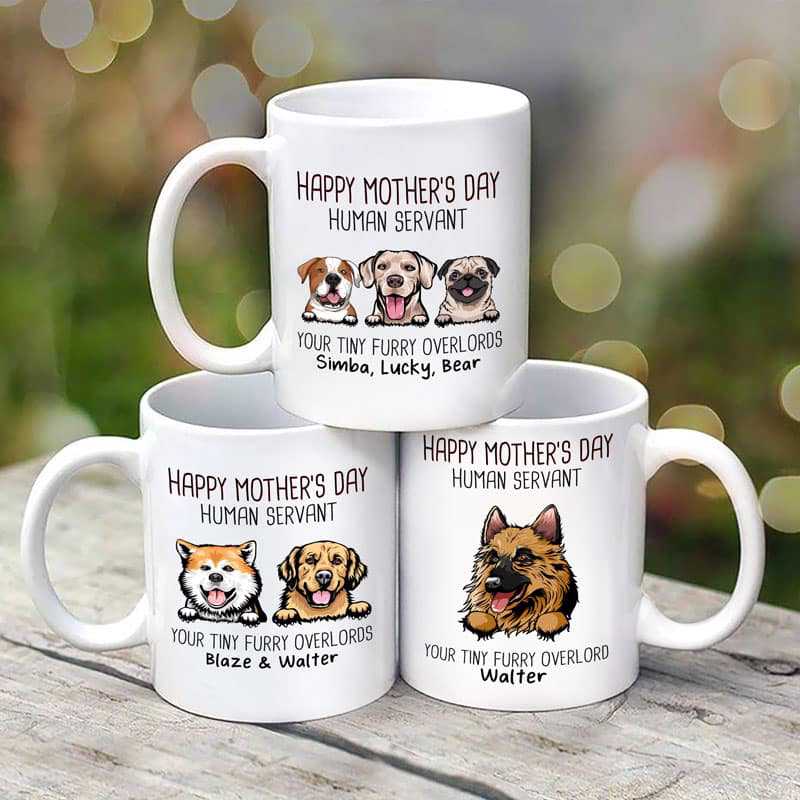 Mug Happy Mother‘s Day Dogs Human Servant Personalized Mug