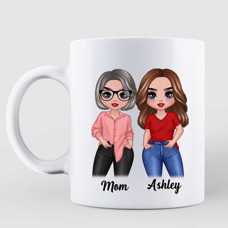 Mug Mom No Matter What Posing Doll Women Mother‘s Day Gift Personalized Mug