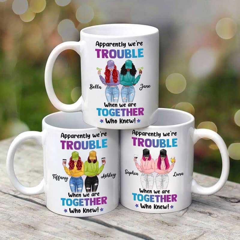 Mugs We‘re Trouble Besties Front View Personalized Mug 11oz