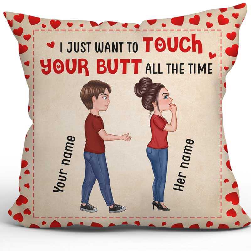 Pillow Touch Your Butt Funny Valentine Gift For Him For Her Personalized Pillow (Insert Included)