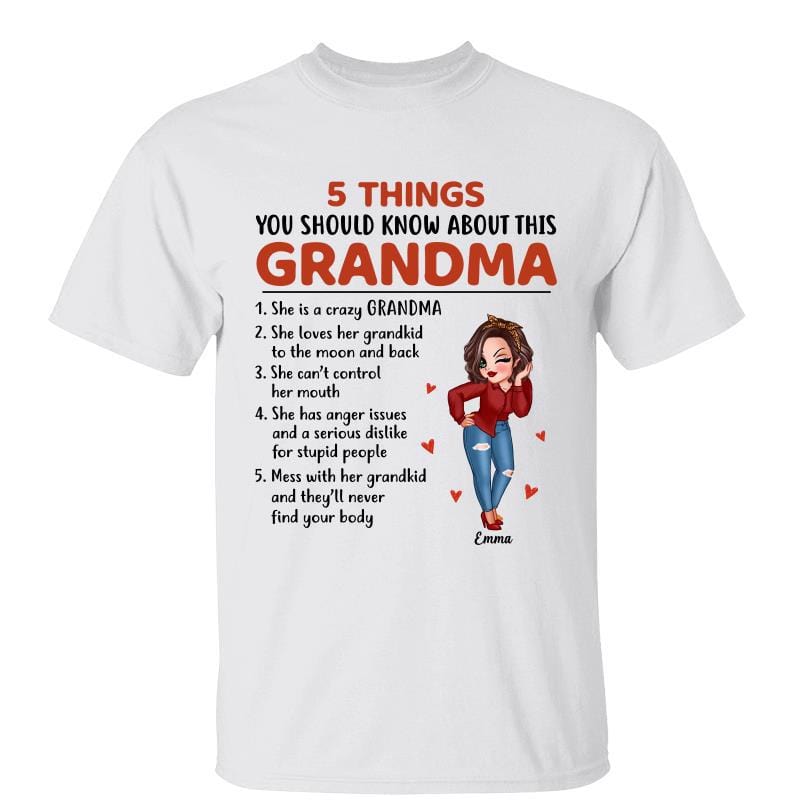 T-Shirt 5 Things You Should Know About This Grandma Sassy Woman Personalized Shirt Classic Tee / White Classic Tee / S
