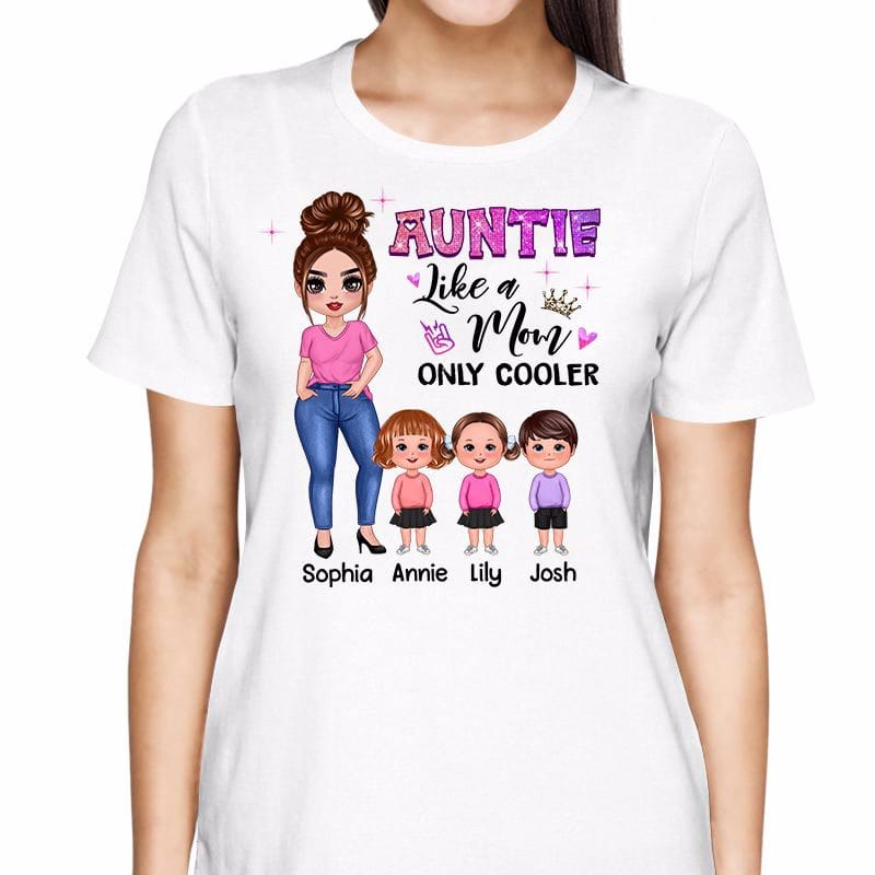 T-Shirt Auntie Like Mom Only Cooler Posing Doll Personalized Shirt
